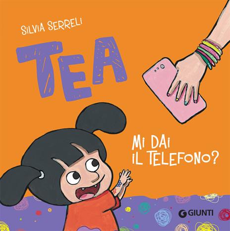 Mi dai il telefono? Tea - Silvia Serreli - copertina