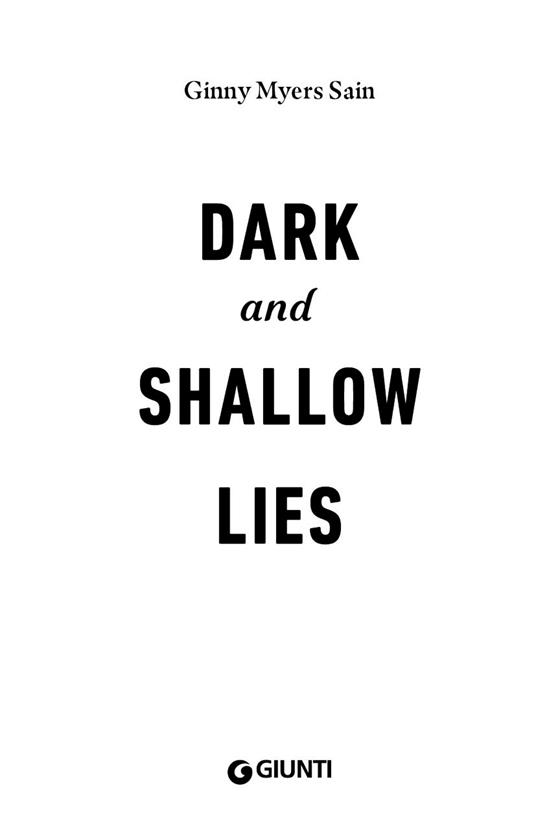 Dark and shallow lies - Ginny Myers Sain - 4