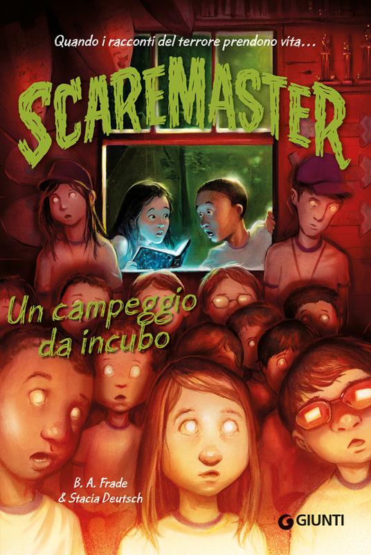 Un campeggio da incubo. Scaremaster. Vol. 3 - B. A. Frade,Stacia Deutsch - copertina