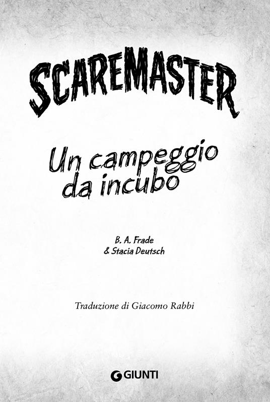 Un campeggio da incubo. Scaremaster. Vol. 3 - B. A. Frade,Stacia Deutsch - 2