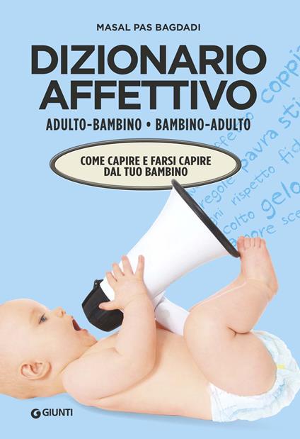 Dizionario affettivo adulto-bambino bambino-adulto - Masal Pas Bagdadi - copertina