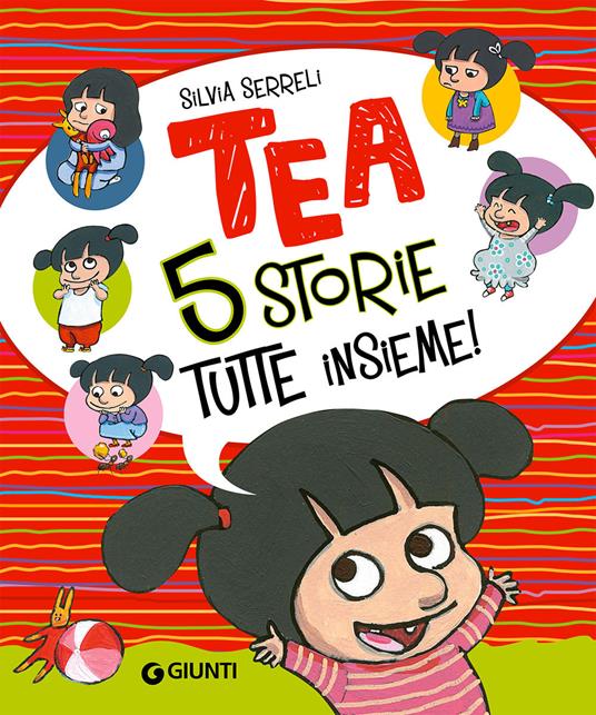 Cinque storie tutte insieme! Tea - Silvia Serreli - copertina