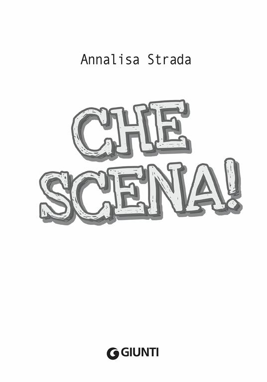 Che scena! #le Medie - Annalisa Strada - 3