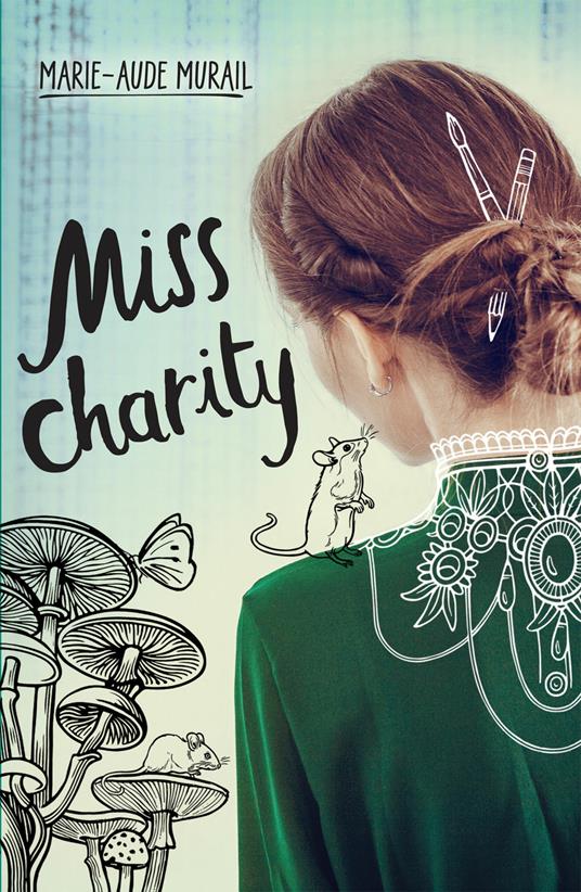 Miss Charity - Marie-Aude Murail - copertina