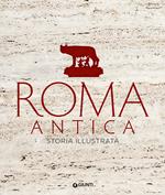 Roma antica. Storia illustrata