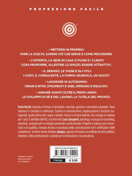 Scelgo la libera professione. Agire nel contesto per il proprio successo - Paolo Boschi,Lucia Sprugnoli - 2