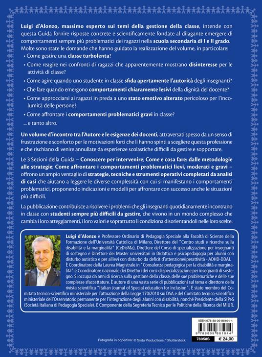 Come fare per gestire i comportamenti problematici nella pratica didattica. Affrontare la complessità con strategie, tecniche e strumenti efficaci - Luigi D'Alonzo - 2