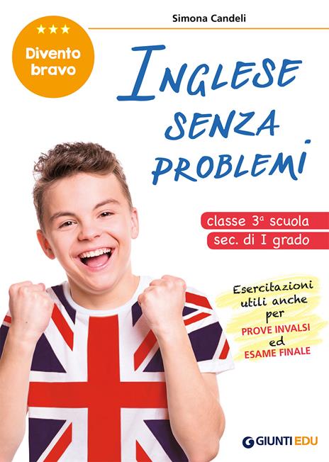 Inglese senza problemi. Per la 3ª classe della scuola secondaria di I grado - Simona Candeli - copertina