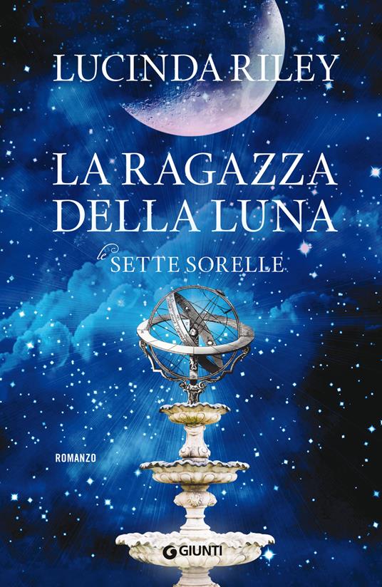 La ragazza della luna. Le sette sorelle - Lucinda Riley,Roberta Zuppet - ebook