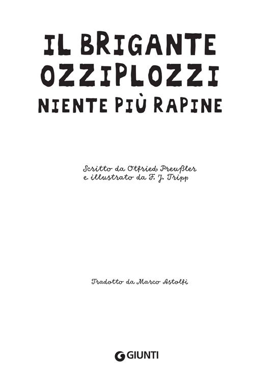 Il brigante Ozziplozzi. Niente più rapine. Ediz. a colori - Otfried Preussler - 3