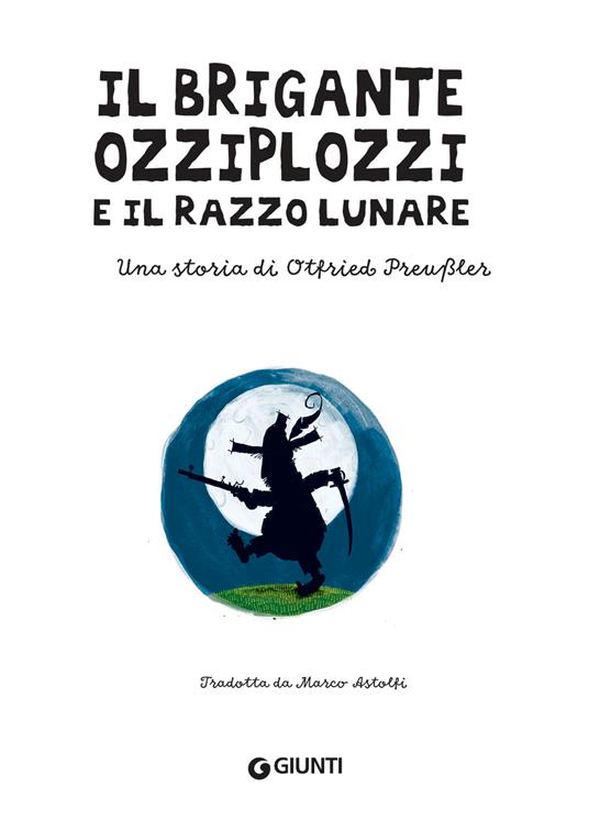 Il brigante Ozziplozzi e il razzo lunare - Otfried Preussler - 3