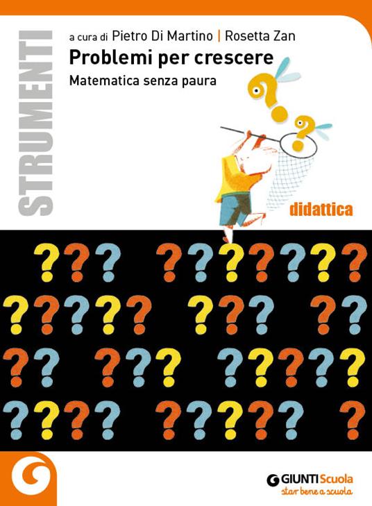  Problemi per crescere. Matematica senza paura