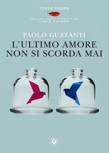 L' ultimo amore non si scorda mai - Paolo Guzzanti - copertina