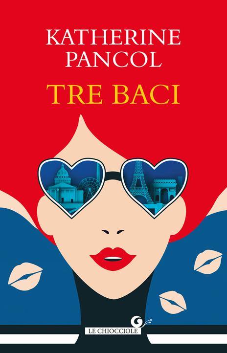 Tre baci - Katherine Pancol - copertina