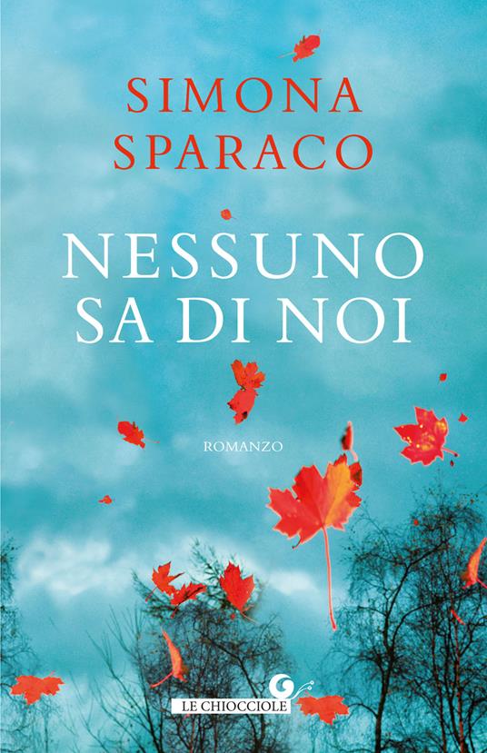 Nessuno sa di noi - Simona Sparaco - copertina