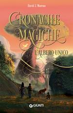 L'albero unico. Cronache magiche