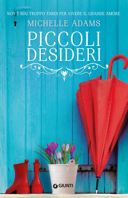 Piccoli desideri - Michelle Adams - 2