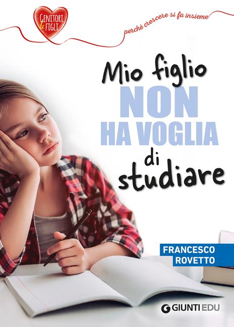 Mio figlio non ha voglia di studiare - Francesco Rovetto - copertina