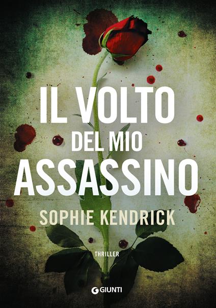 Il volto del mio assassino - Sophie Kendrick,Sara Congregati - ebook