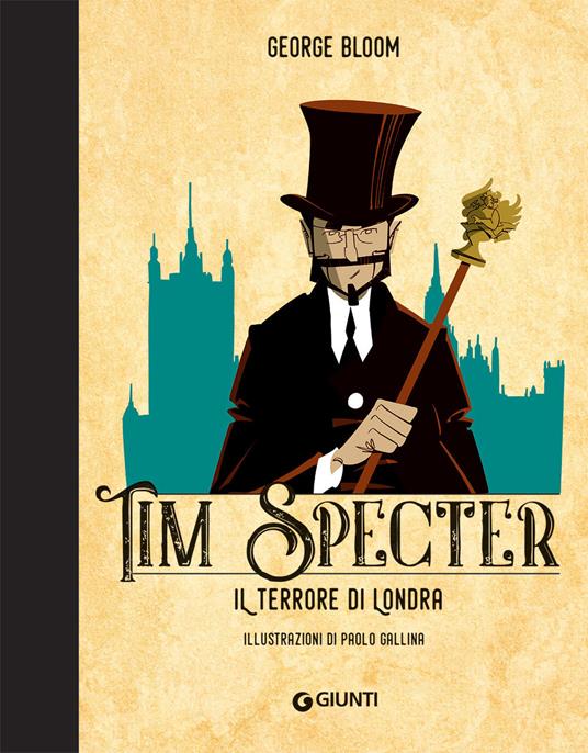 Il terrore di Londra. Tim Specter. Vol. 3 - George Bloom - copertina