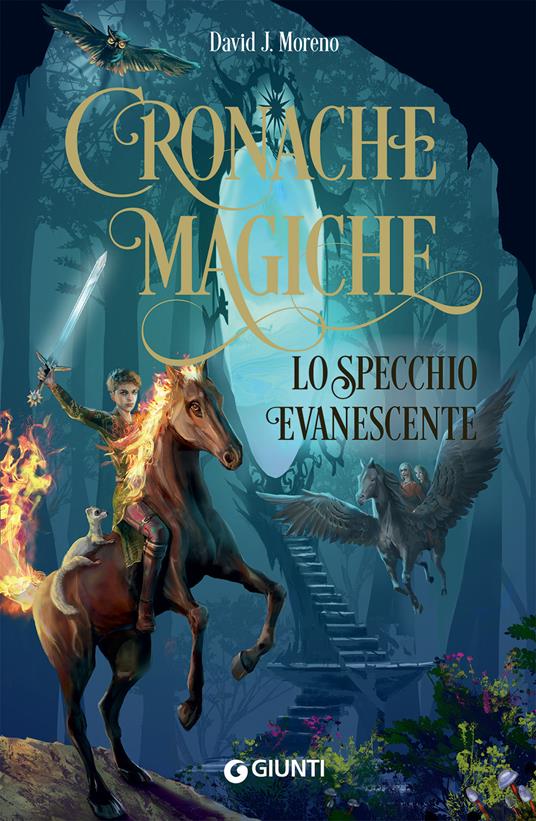 Lo specchio evanescente. Cronache magiche - David J. Moreno - copertina