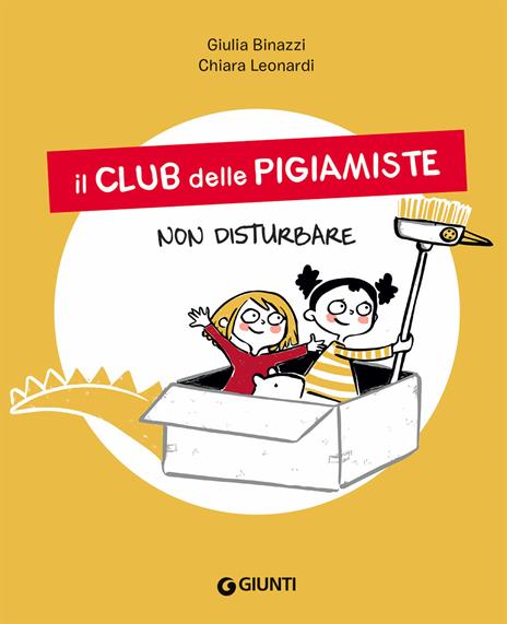 Non disturbare. Il club delle pigiamiste. Ediz. a colori - Giulia Binazzi - copertina