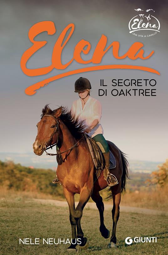 Elena. Segreto di Oaktree. Vol. 4 - Nele Neuhaus - copertina