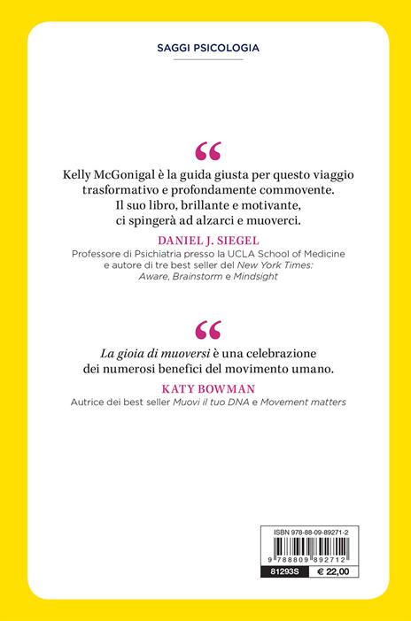 La gioia di muoversi. Come l'esercizio fisico aiuta a trovare la felicità, la speranza e il coraggio - Kelly McGonigal - 2