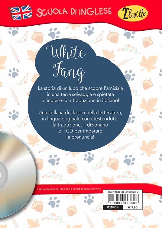 White fang. Con traduzione e dizionario. Ediz. bilingue. Con CD-Audio - Jack London - 2