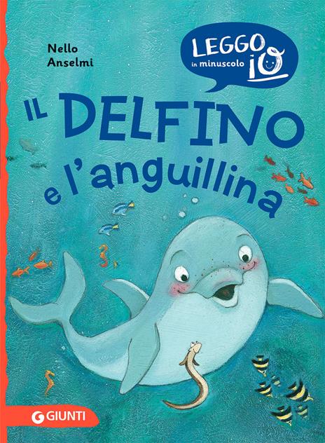 Il delfino e l'anguillina - Nello Anselmi - copertina