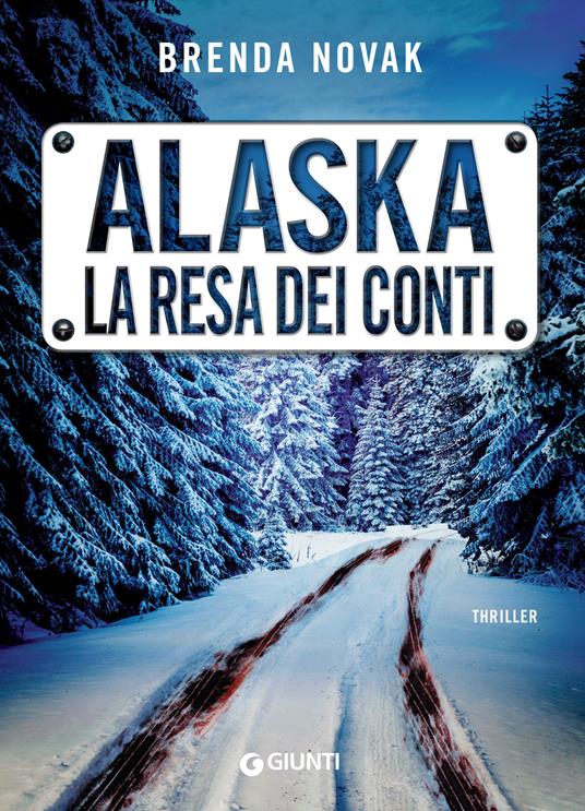 Alaska. La resa dei conti - Brenda Novak,Cristina Verrienti - ebook