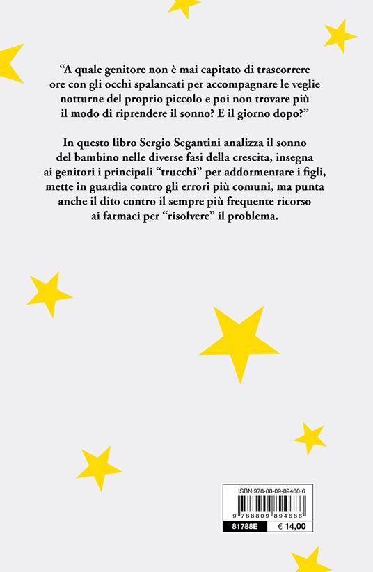 Dormi dormi piccolino. La guida completa al sonno del bambino - Sergio Segantini - 2