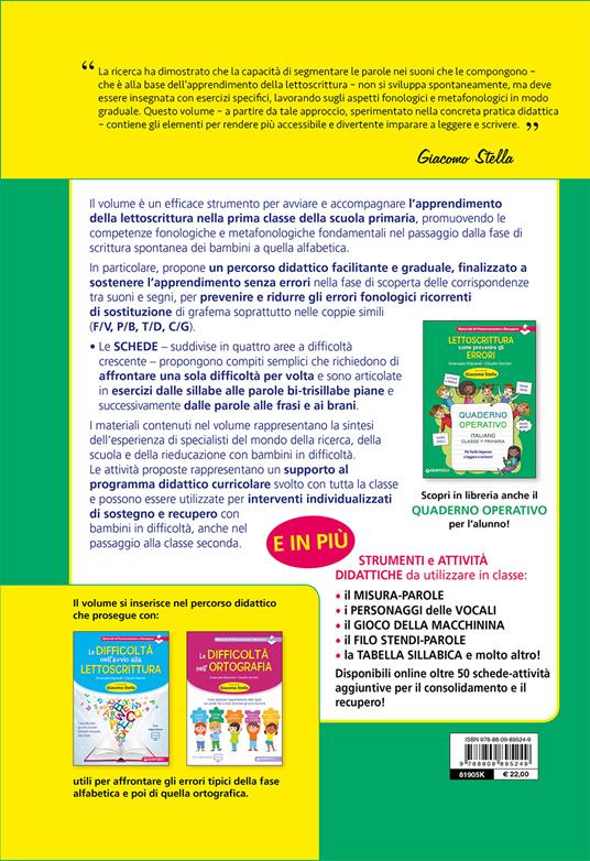 Lettoscrittura: come prevenire gli errori. Insegnare a leggere e scrivere.  Un approccio per affrontare le difficoltà a partire dalla classe I -  Claudio Gorrieri - Emanuela Siliprandi - - Libro - Giunti