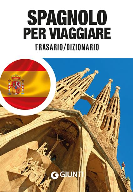 Spagnolo per viaggiare. Frasario, dizionario - copertina