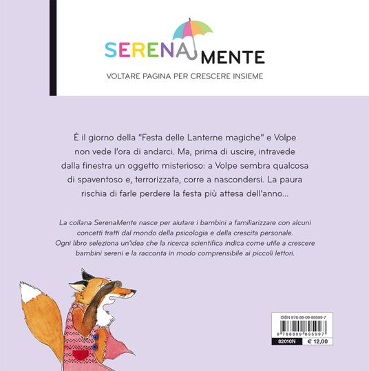 La paura che diventa coraggio. SerenaMente. Ediz. a colori - Luca  Mazzucchelli - Libro - Giunti Editore - SerenaMente