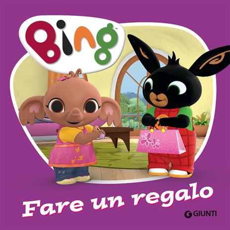 Fare un regalo. Bing. Ediz. a colori - Silvia D'Achille - copertina