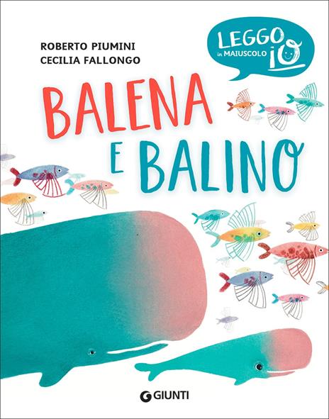 Balena e Balino. Ediz. a colori - Roberto Piumini - copertina