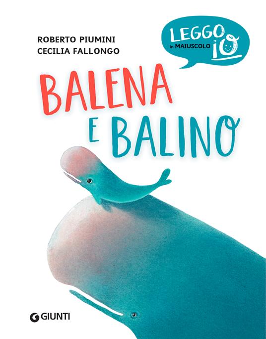 Balena e Balino. Ediz. a colori - Roberto Piumini - 3