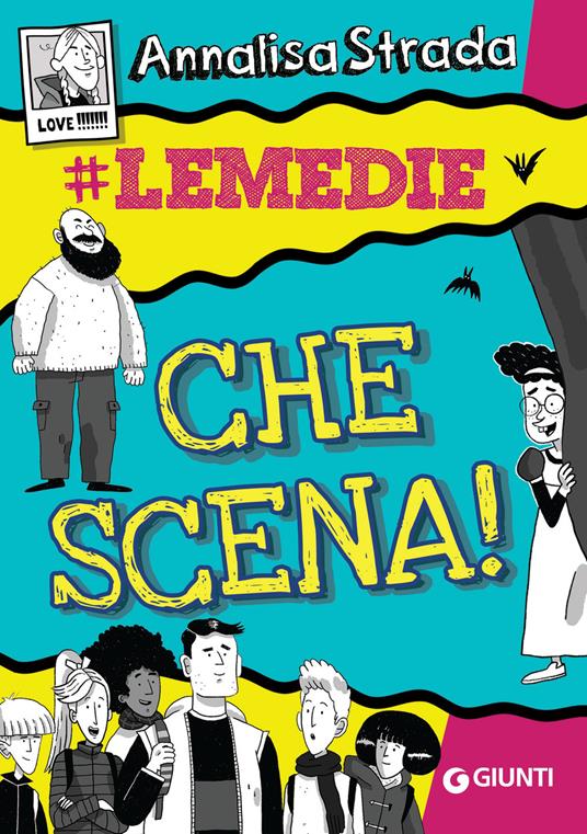 Che scena! #le Medie - Annalisa Strada,Claudia Petrazzi - ebook