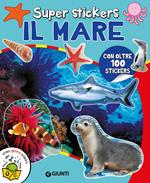 Il mare. Super stickers. Ediz. a colori