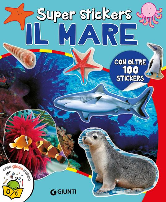 Il mare. Super stickers. Ediz. a colori - Libro - Giunti Editore - Activity  | IBS