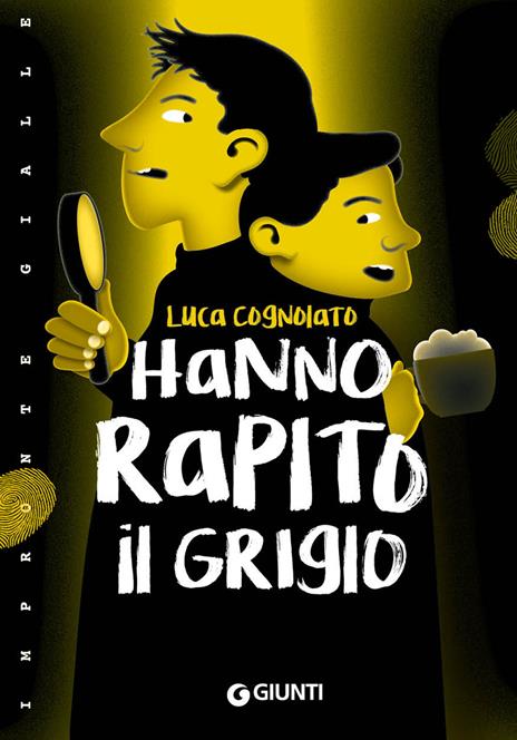 Hanno rapito il Grigio! - Luca Cognolato - copertina