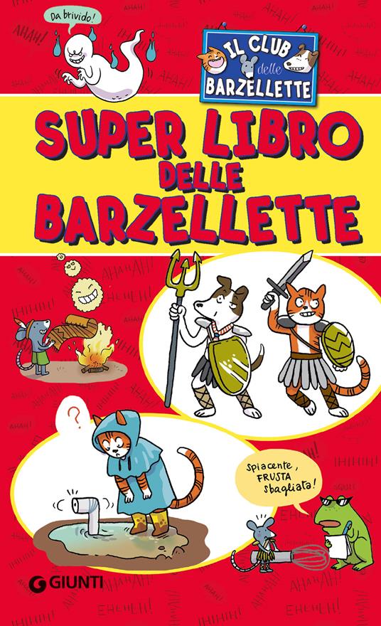 Il superlibro delle barzellette - Giorgio Di Vita - Libro - Giunti Editore  - Tempo libero e divertimento