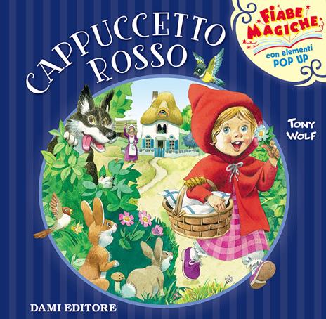 Cappuccetto rosso. Libro pop-up. Ediz. a colori - Tony Wolf - copertina