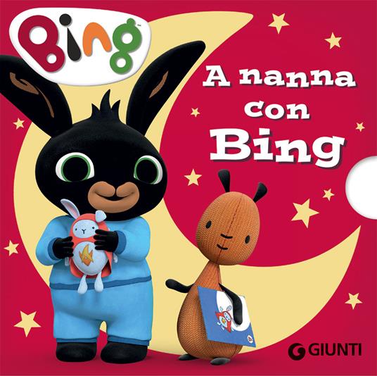 A nanna con Bing. Ediz. a colori - Libro - Giunti Editore 