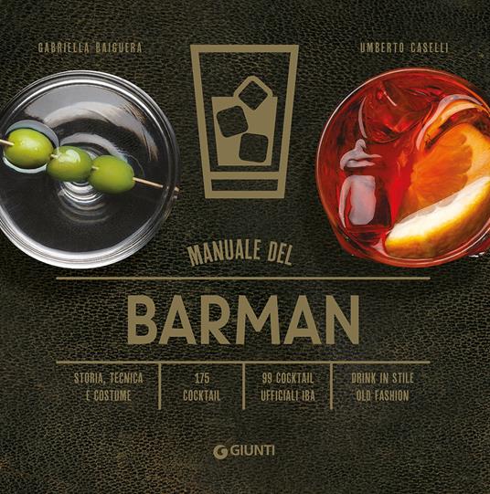 Manuale del barman - Gabriella Baiguera,Umberto Caselli - copertina