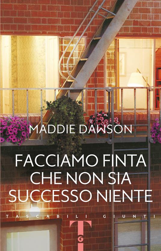 Facciamo finta che non sia successo niente - Maddie Dawson - Libro - Giunti  Editore - Tascabili Giunti