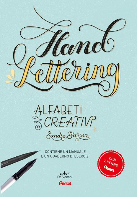 Hand lettering. Alfabeti creativi. Con gadget - Sandra Brezina - copertina