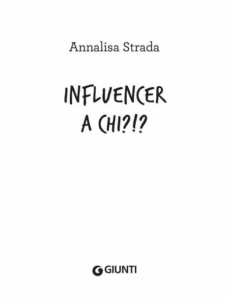 Influencer a chi?!? - Annalisa Strada - 4