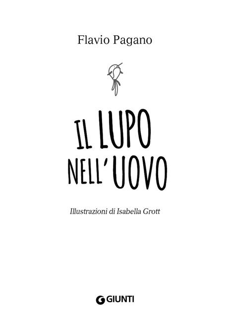 Il lupo nell'uovo. Ediz. illustrata - Flavio Pagano - 4